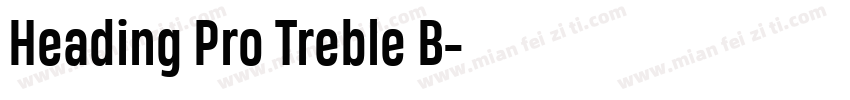 Heading Pro Treble B字体转换